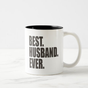 Best. Husband. Ever. Two-Tone Coffee Mug