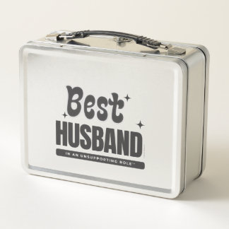 BEST HUSBAND in an Unsupporting Role- Metal Lunch Box
