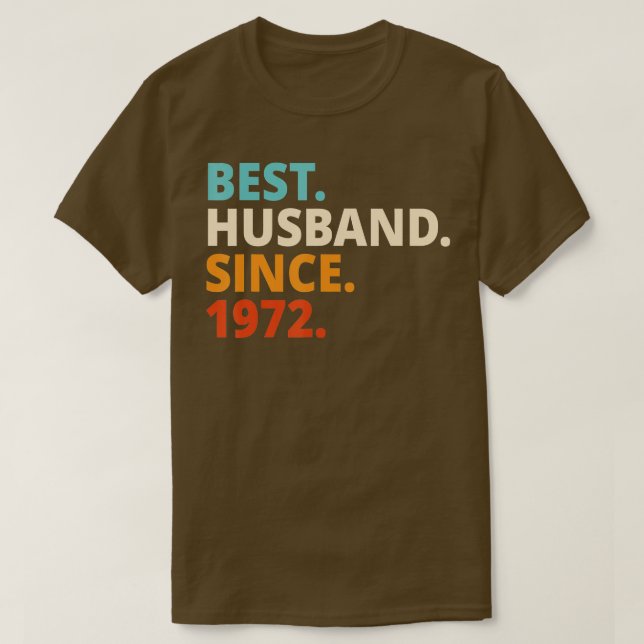Best Husband Since 1972 50th wedding anniversary  T-Shirt (Design Front)