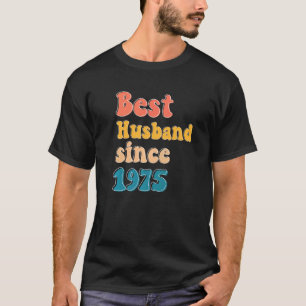 Best husband since 1975 wedding anniversary men ma T-Shirt