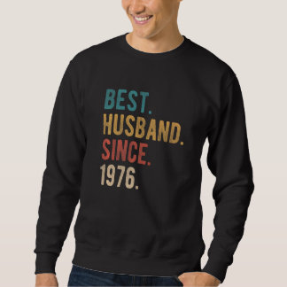 Best Husband Since 1976  46th Wedding Aniversary F Sweatshirt