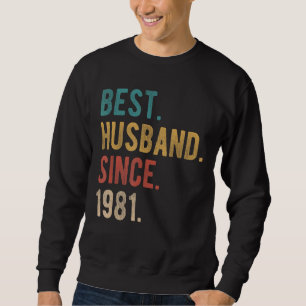 Best Husband Since 1981   41st Wedding Aniversary  Sweatshirt