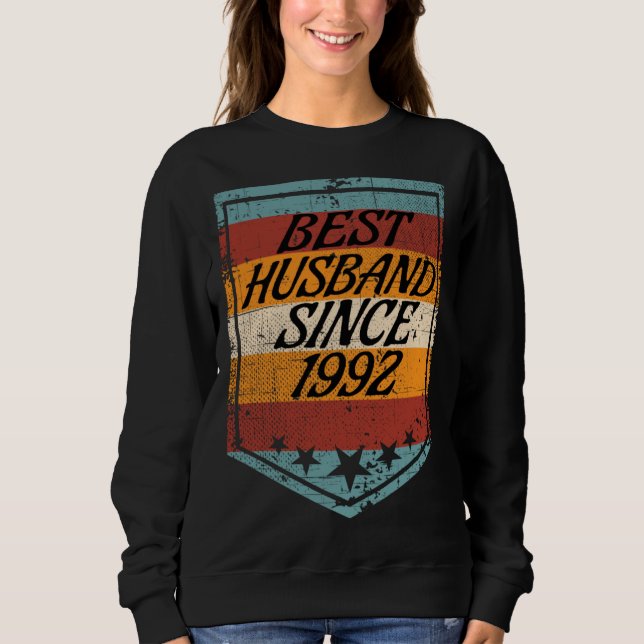 Best Husband since 1992 wedding married 1992 marri Sweatshirt (Front)