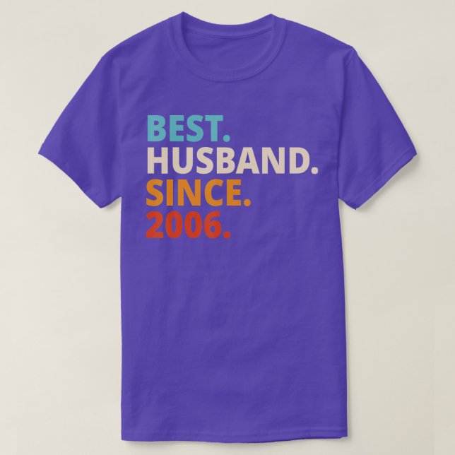 Best Husband Since 2006 16th wedding anniversary  T-Shirt (Design Front)