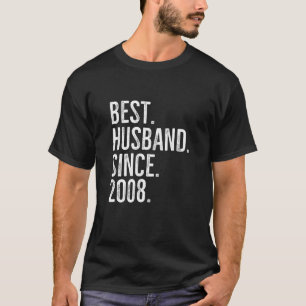 Best Husband Since 2008 Epic Couple Wedding Annive T-Shirt