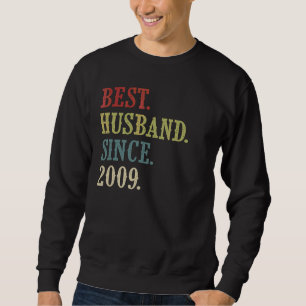 Best Husband Since 2009 13th Wedding Aniversary   Sweatshirt