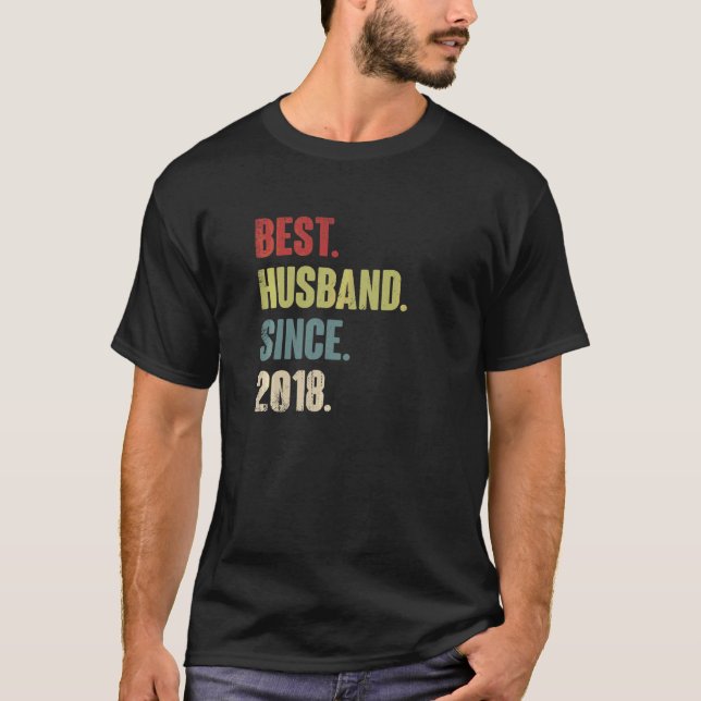 Best Husband Since 2018 4th Wedding Aniversary  Re T-Shirt (Front)