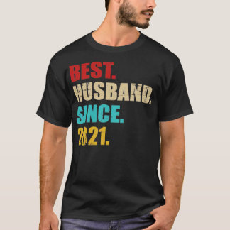 Best husband since 2021 for 1st wedding anniversar T-Shirt