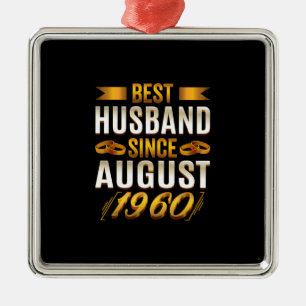 Best Husband Since August 1960 - Funny 60th Metal Ornament