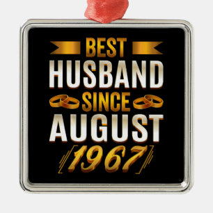 Best Husband Since August 1967 Funny Anniversary Metal Ornament