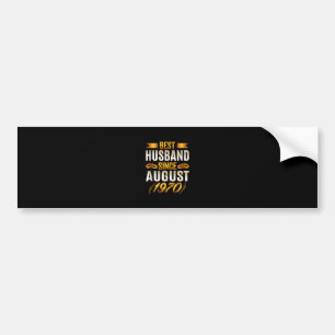 Best Husband Since August 1970 - Funny 50th Bumper Sticker