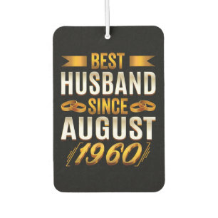 Best Husband Since August Funny 60th Anniversary Car Air Freshener