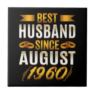 Best Husband Since August Funny 60th Anniversary Ceramic Tile