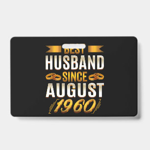 Best Husband Since August Funny 60th Anniversary ID Badge