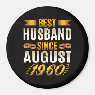 Best Husband Since August Funny 60th Anniversary Magnet