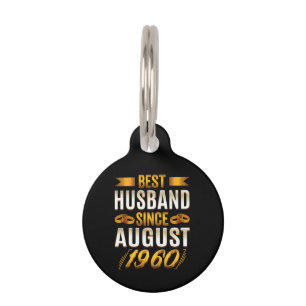 Best Husband Since August Funny 60th Anniversary Pet Tag