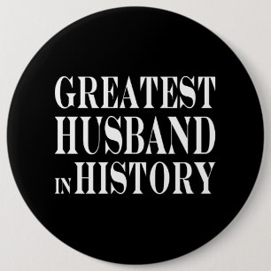 Best Husbands : Greatest Husband in History 6 Cm Round Badge