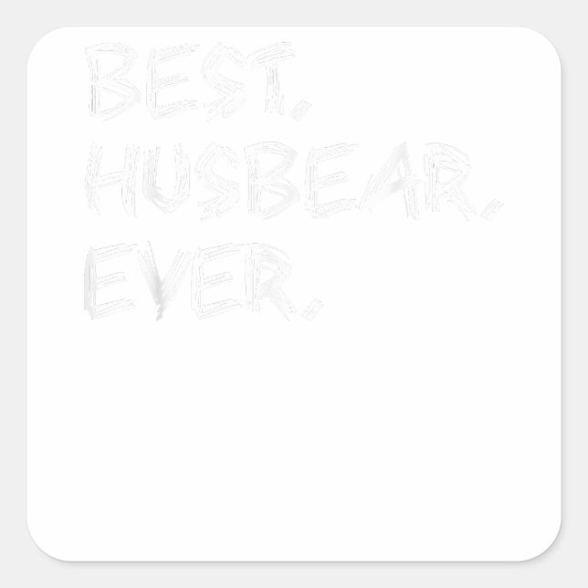 Best Husbear Ever - Gay Bear Pride  Square Sticker (Front)