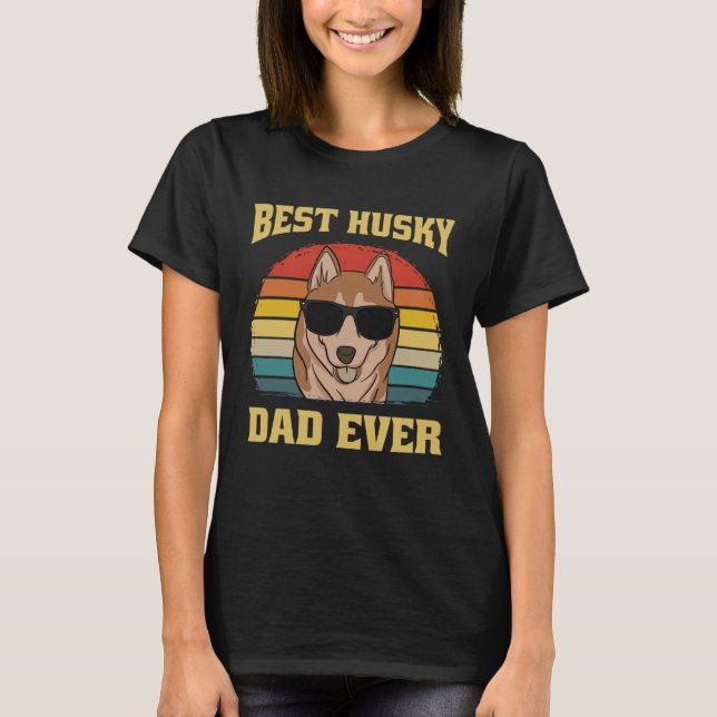 Best Husky Dog Dad Father Papa Ever Puppy  Retro T-Shirt (Front)