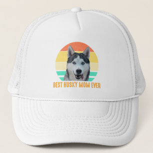 Best Husky Mom Ever Trucker Hat