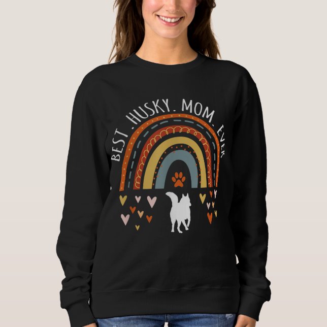 Best Husky Mum Ever Rainbow Gifts For Husky Lover  Sweatshirt (Front)