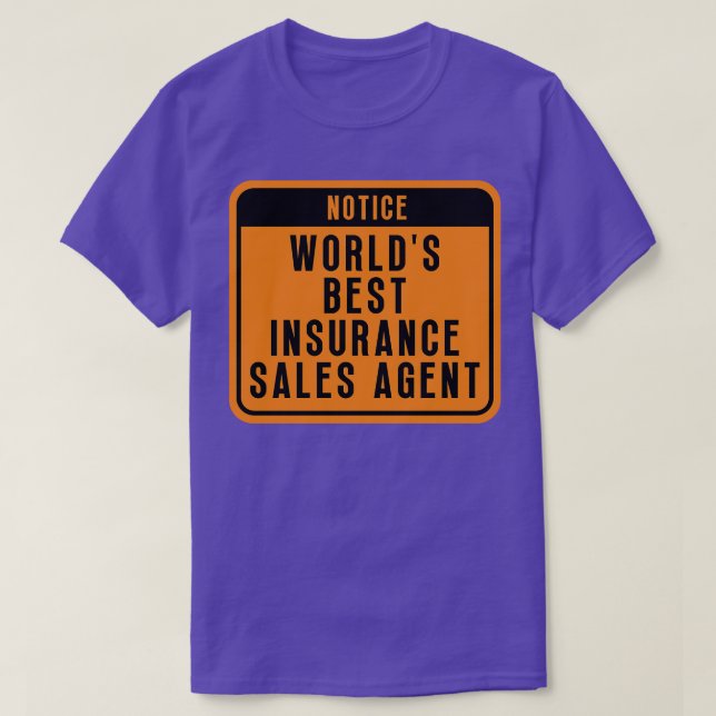 Best Insurance agent 13 T-Shirt (Design Front)