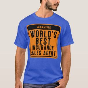Best Insurance agent 7 T-Shirt