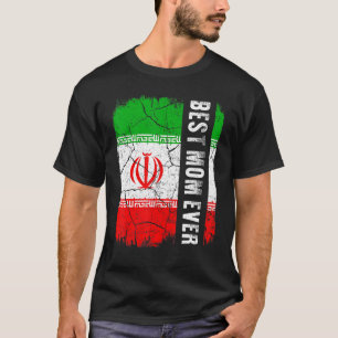 Best Iranian Mum Ever Iran Flag Mother's Day T-Shirt