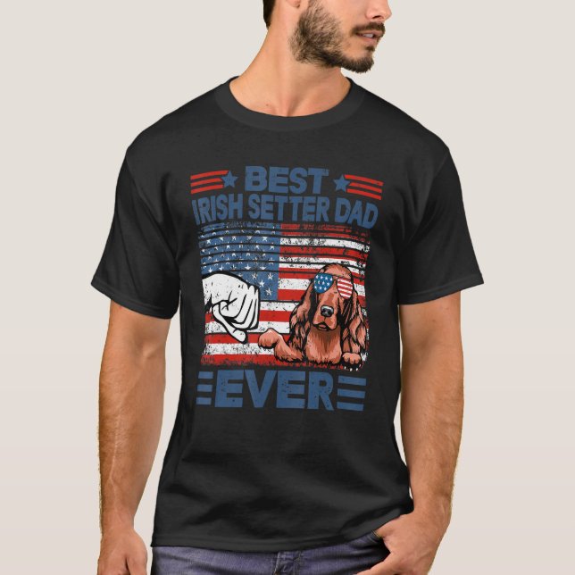 Best Irish Setter Dad Ever American Flag Fathers D T-Shirt (Front)