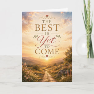Best Is Yet To Come Anniversary Card