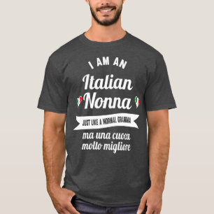 Best Italian Nonna  Great Italian Grandma and T-Shirt