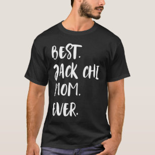Best Jack Chi Mum Ever T-Shirt
