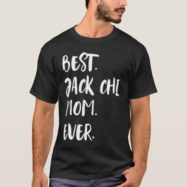 Best Jack Chi Mum Ever T-Shirt (Front)