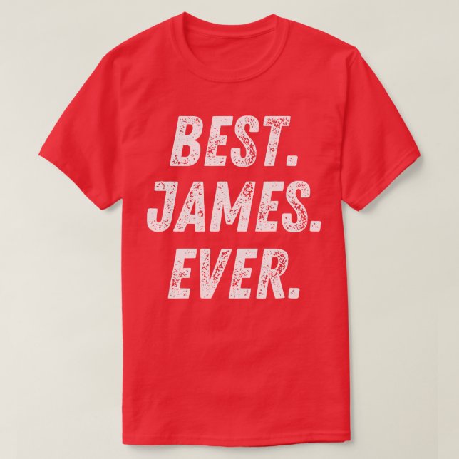 Best James Ever Retro First Name Gift T-Shirt (Design Front)