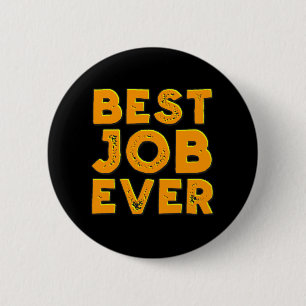 Best Job Ever button