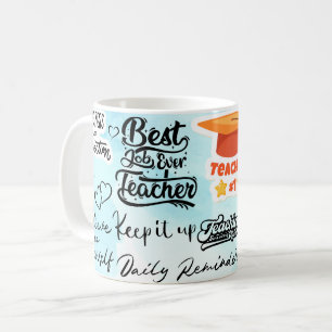best job ever teacher coffee mug