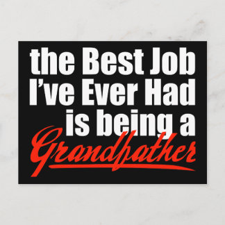 Best Job is Being a Grandfather Postcard