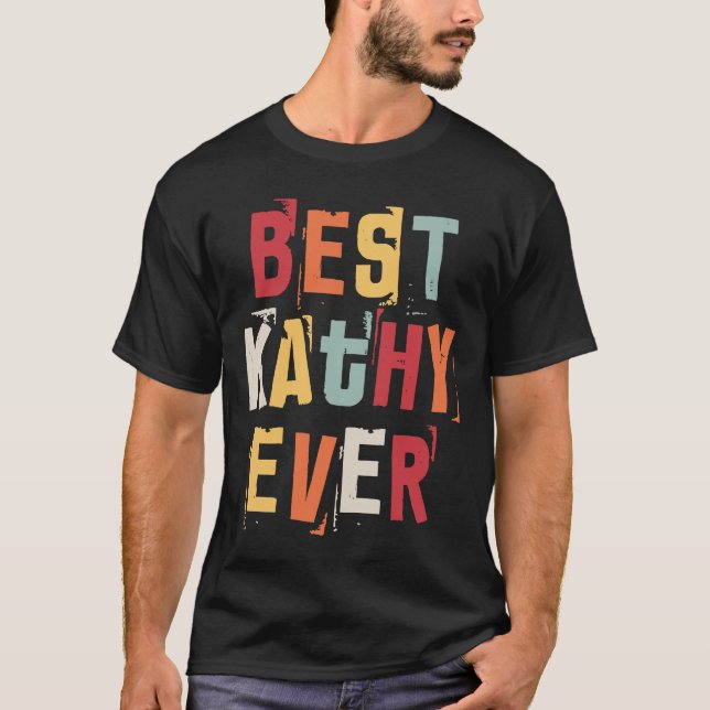 Best Kathy Ever Popular Retro Birth Names Kathy Co T-Shirt (Front)