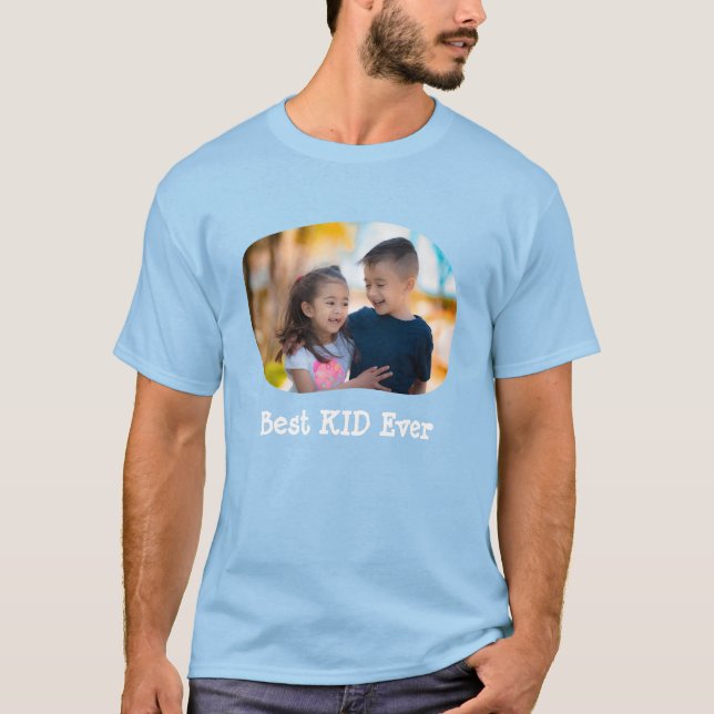 Best KID Ever upload your horizontal family photo T-Shirt (Front)