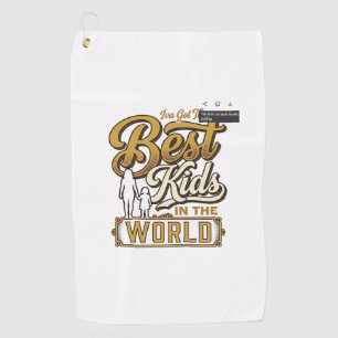 Best Kids in the World Vintage Family Typography D Golf Towel
