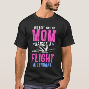 Best Kind of Mum Flight Attendant Mum Stewardess M T-Shirt