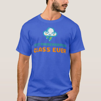 Best Kindergarten Class Ever Student Teacher Kids  T-Shirt