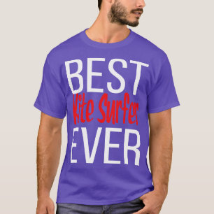 Best Kite Surfer Ever 2 T-Shirt