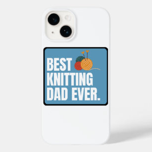 Best Knitting Dad Ever Case-Mate iPhone 14 Case