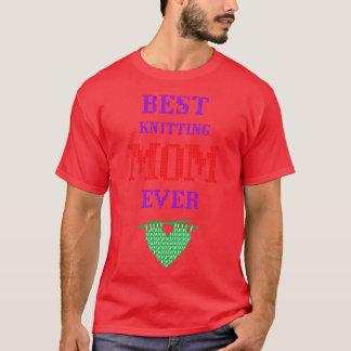 Best Knitting Mom Ever (3) T-Shirt