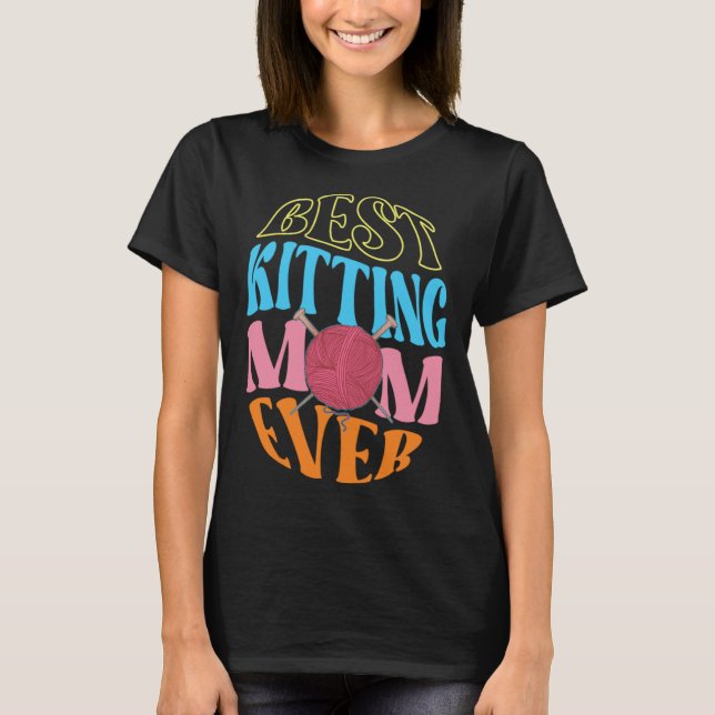 Best Knitting Mom Ever Crochet Yarn Collector Moth T-Shirt (Front)