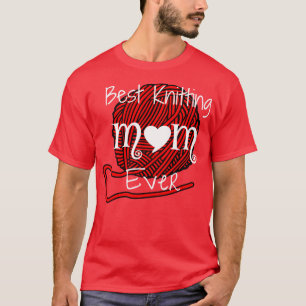 Best Knitting Mum Ever40  T-Shirt