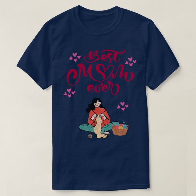 Best knitting mum ever 282  T-Shirt (Design Front)