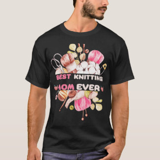 Best Knitting Mum Ever 298  T-Shirt