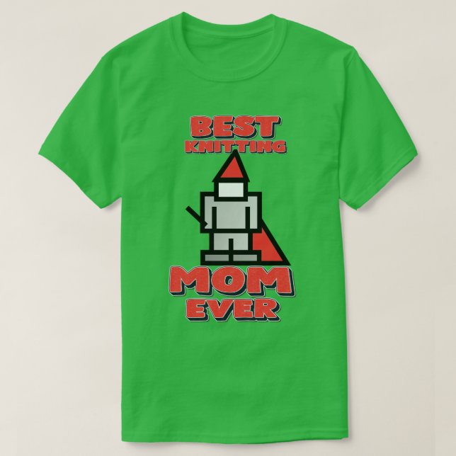 Best Knitting Mum Ever 2  T-Shirt (Design Front)
